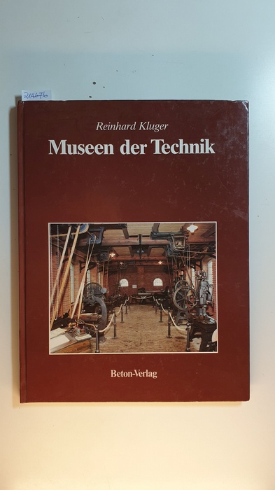 Kluger, Reinhard  Museen der Technik 
