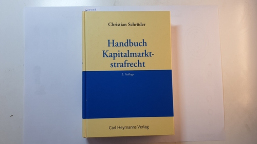 Schröder, Christian  Handbuch Kapitalmarktstrafrecht 