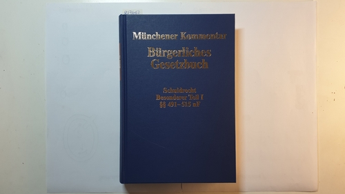 Harm Peter Westermann ; Jan Schürnbrand  Münchener Kommentar zum Bürgerlichen Gesetzbuch, Teil: Band 3a., Schuldrecht - besonderer Teil, §§ 491-515 nF 