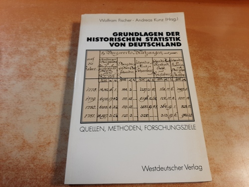 Fischer, Wolfram [editor.]  Springer eBook Collection Grundlagen der Historischen Statistik von Deutschland : Quellen, Methoden, Forschungsziele 