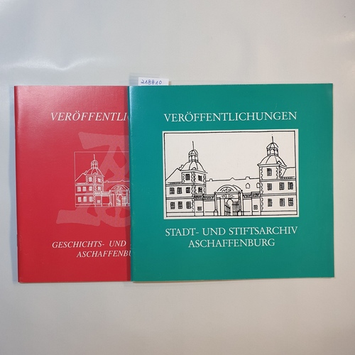   Veröffentlichungen (2Hefte): geschichts- und Kunstverein Aschaffenburg e. V. + Stadt- und Stiftsarchiv Aschaffenburg 