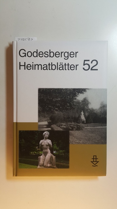 Diverse  Godesberger Heimatblätter 52: Jahresheft 2014 d. Vereins für Heimatpflege und Heimatgeschichte Bad Godesberg 