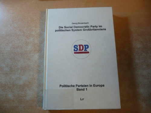 Binzenbach, Georg  Die Social Democratic Party im politischen System Großbritanniens 