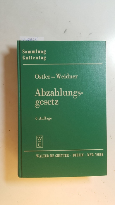Ostler, Fritz ; Weidner, Jochen  Abzahlungsgesetz 