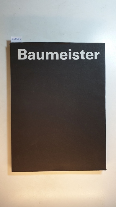Diverse  Willi Baumeister : 1945 - 1955 ; Württemberg. Kunstverein Stuttgart, 28. März bis 6. Mai 1979 