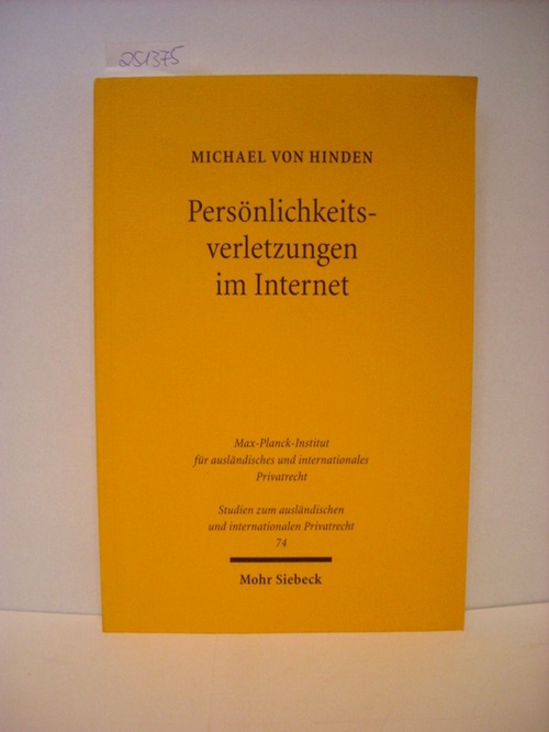 Hinden, Michael von  Persönlichkeitsverletzungen im Internet : das anwendbare Recht 