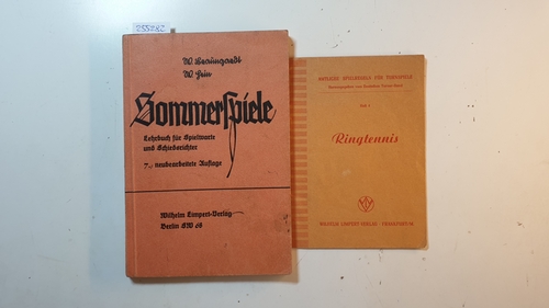 Braungardt, Wilhelm ; Hein, Wilhelm  Sommerspiele : Lehrbuch für Spielwarte und Schiedsrichter. + Ringtennis heft 