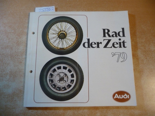 Beate Zartmann (Red.)  Rad der Zeit`79 - Audi 