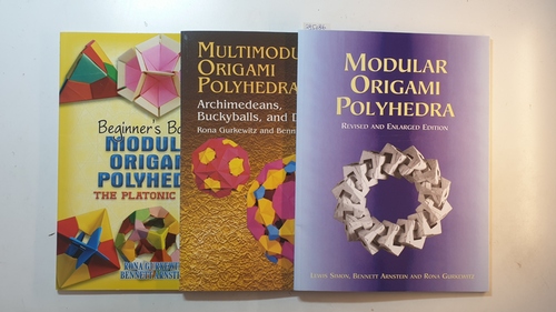 Simon Lewis ; Rona Gurkewitz   Modular Origami Polyhedra + Multimodular Origami Polyhedra + Beginner's Book of Modular Origami Polyhedra (3 BUCHER) 