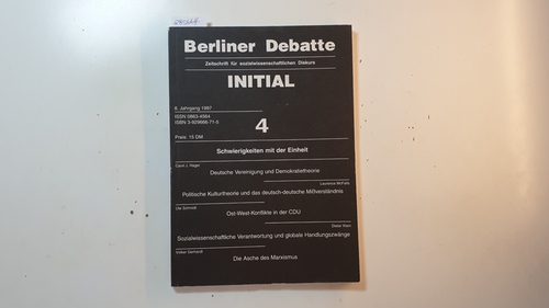 Ritter, Claudia:(Hg.)  Berliner Debatte Initial - Zeitschrift für sozialwissenschaftlichen Diskurs, 8. Jahrgang (1997), Nr. 4: Schwierigkeiten mit der Einheit. 
