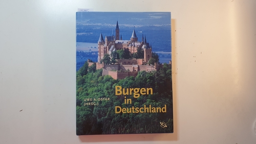 Oster, Uwe A., [Hrsg.]  Burgen in Deutschland 
