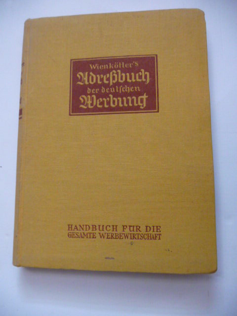 Wienkötter, Helm  Adreßbuch der deutschen Werbung. - Handbuch für die gesamte Werbewirtschaft. 