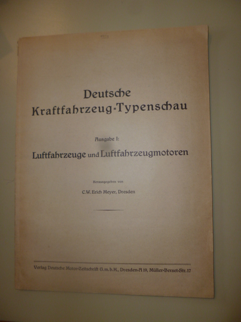 Meyer, C.W.Erich (Hg.)  Deutsche Kraftfahrzeug-Typenschau. - Ausgabe 1: Luftfahrzeuge und Luftfahrzeugmotoren. 