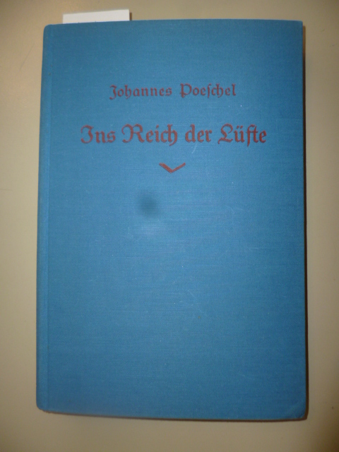 Poeschel, Johannes  Ins Reich der Lüfte. - Einführung in die Luftfahrt. 