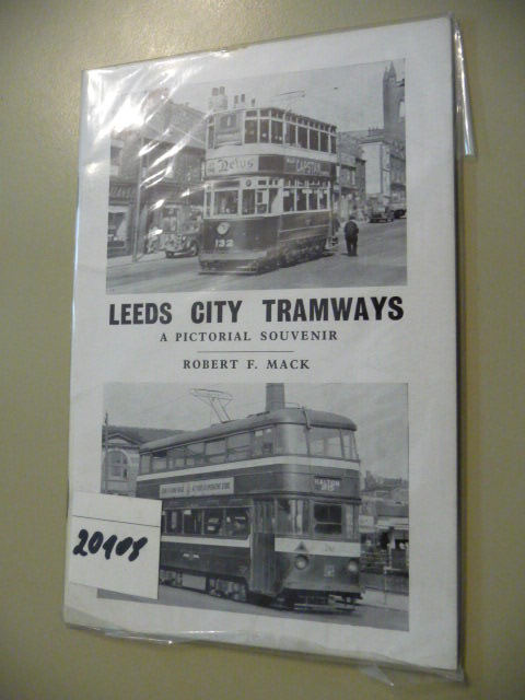 Mack, Robert  Leeds City Tramways - A Pictorial Souvenier 