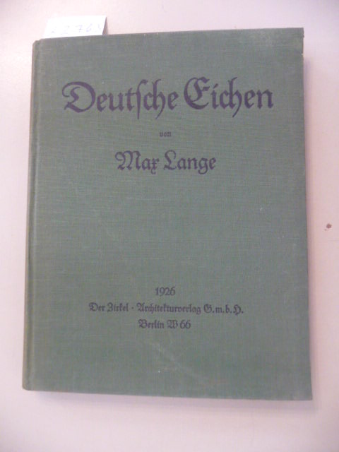 Lange, Max (Hg.)  Deutsche Eichen. 