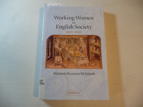McIntosh, Marjorie Keniston  Working women in English society, 1300-1620 