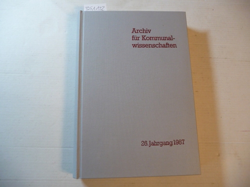 Deutsches Institut für Urbanistik (Hrsg.)  Archiv für Kommunalwissenschaften. Grundlagen, Konzepte, Beispiele. 26. Jahrgang. 