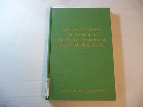 Parker, William N.  The Structure of the Cotton Economy of the Antebellum South 