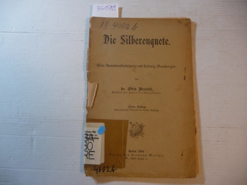 Arendt, Otto  Die Silberenquete : eine Auseinandersetzung mit Ludwig Bamberger 