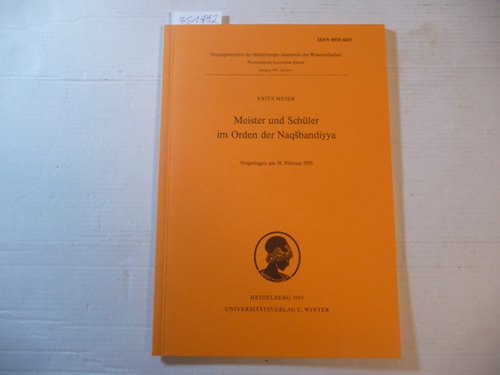 Meier, Fritz  Meister und Schüler im Orden der Naq¨bandiyya : vorgetragen am 10. Februar 1995 