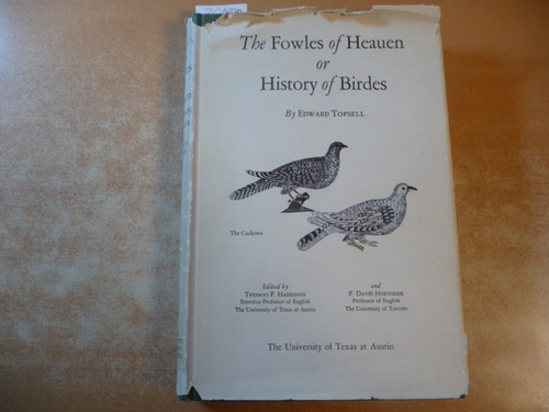 Topsell, Edward; Harrison, Thomas P.  The Fowles of Heauen or History of Birds 