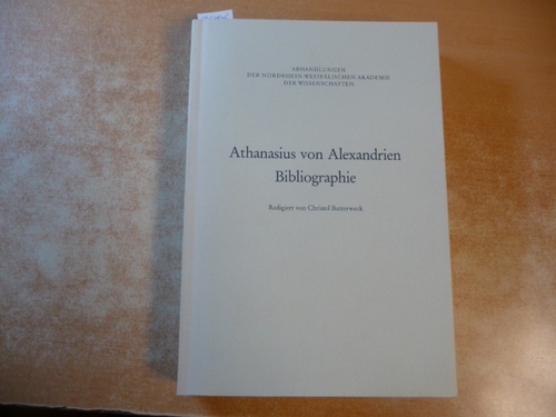 Butterweck, Christel  Athanasius von Alexandrien: Bibliographie 
