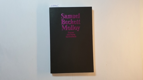 Beckett, Samuel ; Franzen, Erich [Übers.]  Molloy : Roman 
