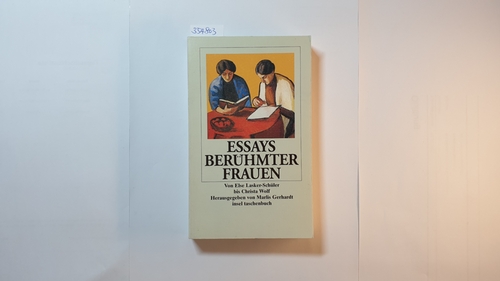 Gerhardt, Marlis [Hrsg.]  Essays berühmter Frauen : von Else Lasker-Schüler bis Christa Wolf 