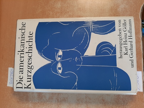 Göller, Karl Heinz [Hrsg.]  Die amerikanische Kurzgeschichte 