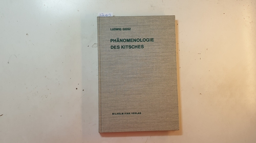 Giesz, Ludwig  Phänomenologie des Kitsches 