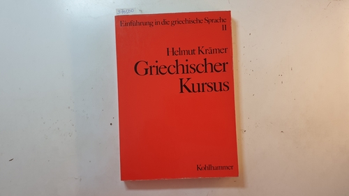 Krämer, Helmut  Einführung in die griechische Sprache, Bd.2, Griechischer Kursus 