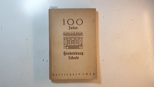Stolz, Heinrich Alban  100 Jahre Hindenburg Schule 