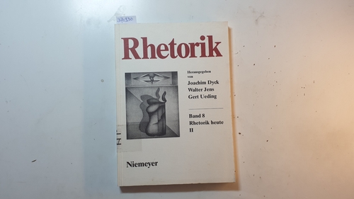 Ueding, Gert [Hrsg.]  Rhetorik heute, Teil: 2 (Rhetorik ; Bd. 8) 