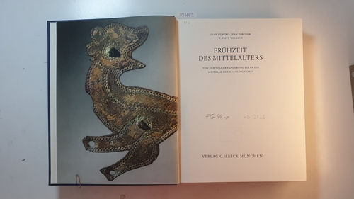 Jean Hubert ; Jean Porcher ; W. Fritz Volbach  Universum der Kunst - Frühzeit des Mittelalters: Von der Völkerwanderung bis an die Schwelle der Karolingerzeit. 