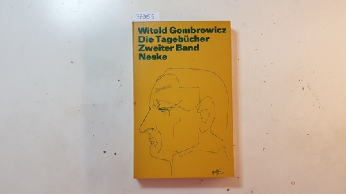 Gombrowicz, Witold  Die Tagebücher, Teil: Bd. 2., 1957 - 1961 