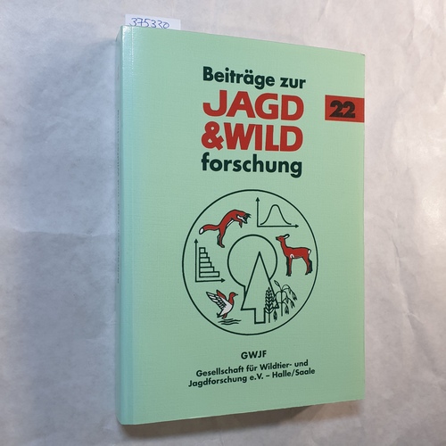 Prof. Dr. Stubbe, Michael  Beiträge zur Jagd- und Wildforschung. Band 22 
