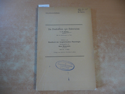 S. Garten  Die Produktion von Elektrizität (=Abdruck aus Handbuch der vergleichenden Physiologie, (Hrsg.) Hans Winterstein, Band III., 2. Hälfte) 