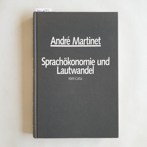 Martinet, André  Sprachökonomie und Lautwandel. Eine Abhandlung über die diachronische Phonologie 