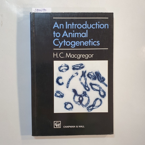 Macgregor, H. C.  Introduction to Animal Cytogenetics 