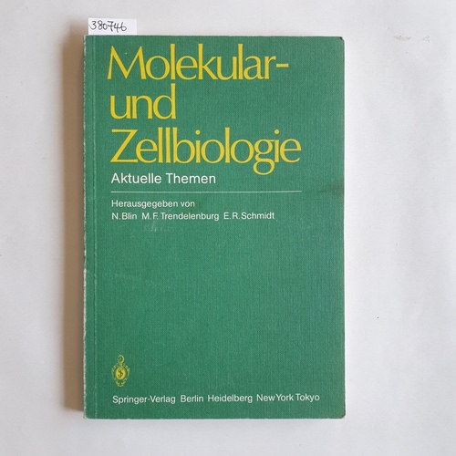Blin, Nikolaus u.a.  Molekular- und Zellbiologie : aktuelle Themen 