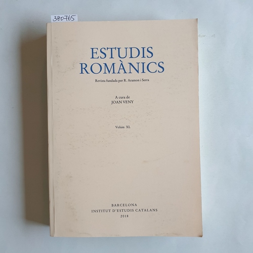   Estudis Romànics. Revista fundada per R. Aramon i Serra. A cura Joan Veny, volum XL. 