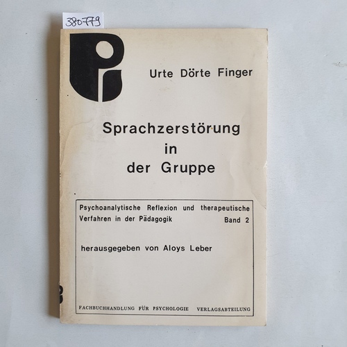 Finger-Trescher, Urte  Sprachzerstörung in Gruppen 