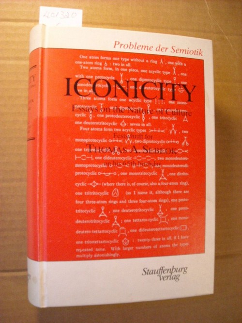 Posner, Roland [Hrsg.]  Iconicity : essays on the nature of culture ; Festschrift for Thomas A. Sebeok on his 65th birthday 