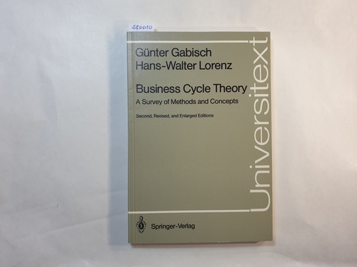 Gabisch, Günter ; Lorenz, Hans-Walter   Business cycle theory : a survey of methods and concepts 