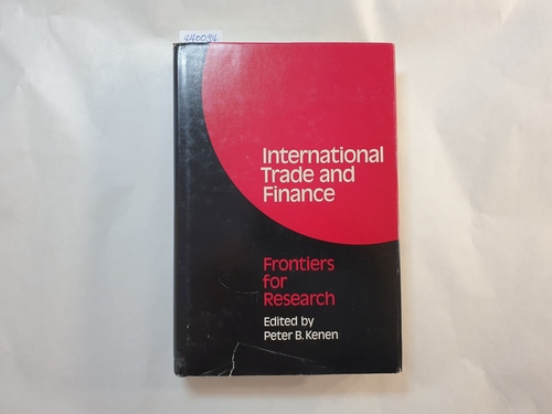 Peter B. Kenen  International Trade and Finance: Frontiers for Research 