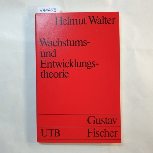 Walter, Helmut  Wachstums- und Entwicklungstheorie 