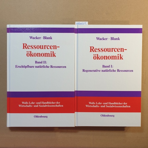 Wacker, Holger  Ressourcenökonomik (2 BÄNDE)/Bd. 1. Einführung in die Theorie regenerativer natürlicher Ressourcen+ Bd. 2. Einführung in die Theorie erschöpfbarer natürlicher Ressourcen 