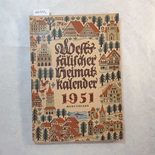 Westfälischen Heimatbund  Westfälischer Heimatkalender 1951, Fünfter Jahrgang 