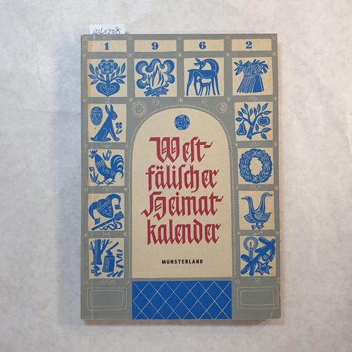 Westfälischen Heimatbund  Westfälischer Heimatkalender 1962, Sechzehnter Jahrgang 